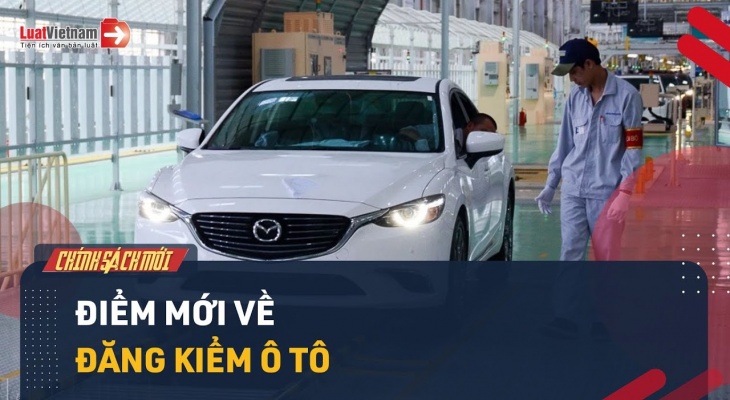 Toàn Bộ Điểm Mới Về Đăng Kiểm Ô Tô Từ 15/02/2024