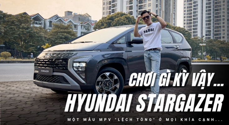 Đánh giá ƯU/NHƯỢC điểm Hyundai Stargazer