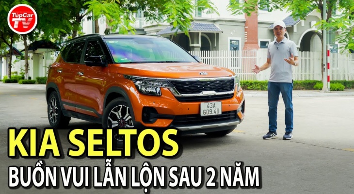 Đánh giá Kia Seltos sau hơn 2 năm - Buồn vui lẫn lộn