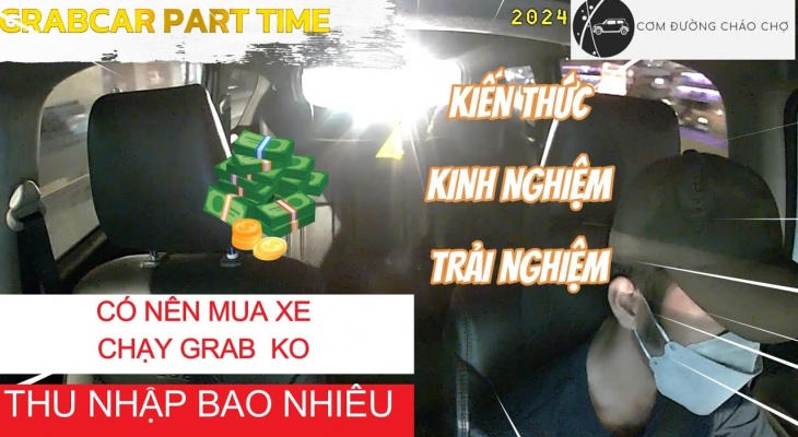 2024 Có nên mua xe chạy Grabcar hay không ? Chi phí nuôi xe,thu nhập ra sao?