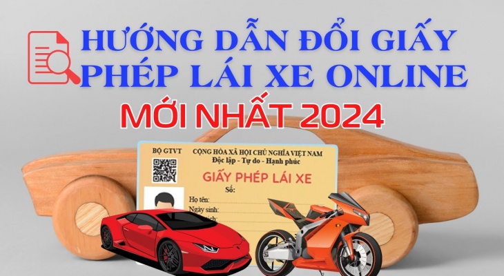 Hướng dẫn đổi giấy phép lái xe ô tô online MỚI NHẤT 2024