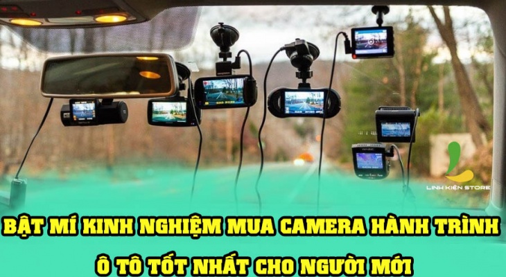 Kinh nghiệm chọn mua camera hành trình cho ô tô xe hơi loại tốt giá mềm cho người lần đầu