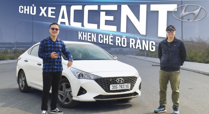 Đã đi qua hàng trăm xe, vì sao chọn Hyundai Accent?