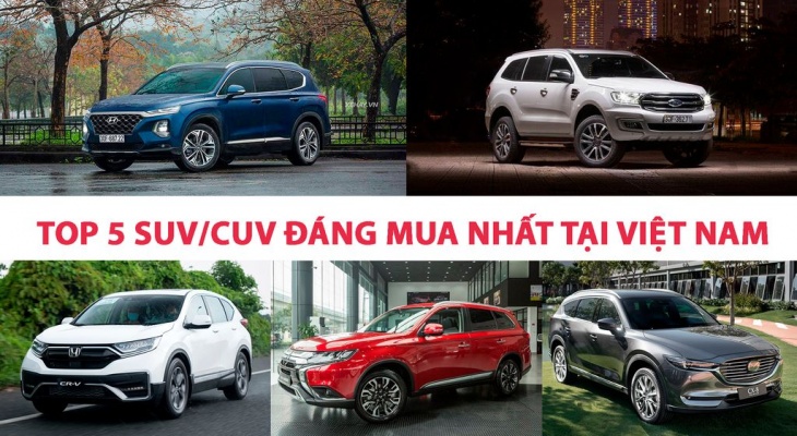 5 mẫu SUV/CUV 7 chỗ phổ thông đáng mua nhất tại VN