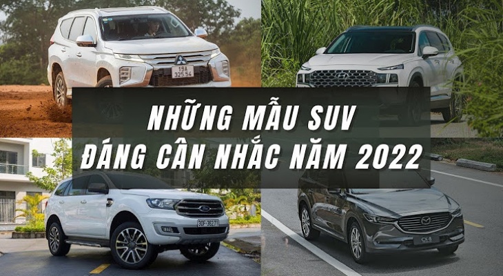 Những mẫu SUV đáng cân nhắc trong năm 2022