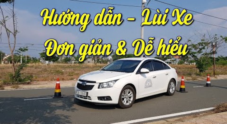 Hướng dẫn Lùi xe - Dễ hiểu và Đơn giản