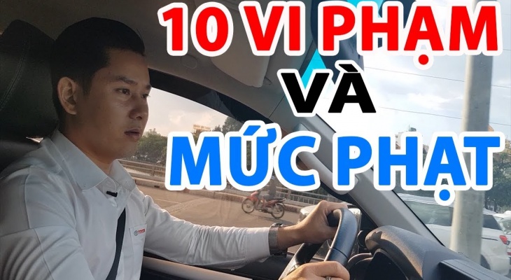 10 Lỗi Vi Phạm Lái ÔTô Và Mức Phạt Khi Tham Gia Giao Thông