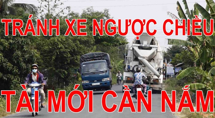 Cách Vượt Qua Nỗi Sợ Xe Chạy Ngược Chiều cho TÀI MỚI