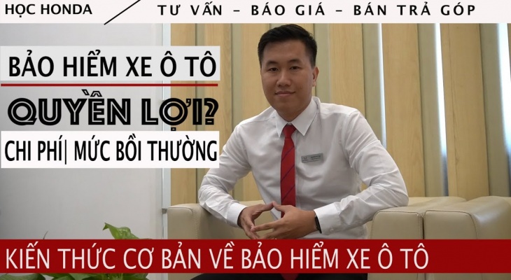 KIẾN THÚC CƠ BẢN BẢO HIỂM XE Ô TÔ | Quyền lợi, chi phí, mức bồi thường bảo hiểm dân sự, bh vật chất